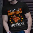 I'm The Birthday Turkey Birthday Turkey Thanksgiving T-Shirt Gifts for Him