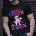 Im Ready To Crush 2Nd Grade Unicorn Back To School Girls Unisex T-Shirt Gifts for Him