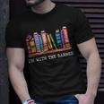 Im With The Banned Books I Read Banned Books Lover Unisex T-Shirt Gifts for Him