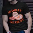 In Dolly We Trust Pink Hat Cowgirl Western 90S Music Funny Unisex T-Shirt Gifts for Him
