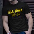 Iowa Battleship Veteran Warship Bb61 Father Grandpa Dad Son Gift For Women Unisex T-Shirt Gifts for Him
