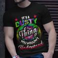 Its A Dusty Thing Tie Dye Dusty Name Unisex T-Shirt Gifts for Him