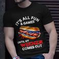 Its All Fun & Games Until My Wiener Comes Out 4Th Of July Unisex T-Shirt Gifts for Him