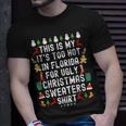 My It’S Too Hot In Florida For Ugly Christmas Sweaters T-Shirt Gifts for Him