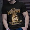 Its A Labrador Retriever Thing You Just Wouldnt Understand T-Shirt Gifts for Him