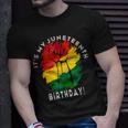 Its My Junenth Birthday June 19Th Party Decoration Unisex T-Shirt Gifts for Him