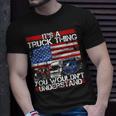 Its A Trucker Thing You Wouldnt Understand For Truck Driver T-Shirt Gifts for Him