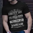 Johnson Name Gift So God Made A Johnson Unisex T-Shirt Gifts for Him