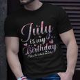 July Is My Birthday Yes The Whole Month Funny July Birthday Unisex T-Shirt Gifts for Him