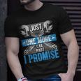 Just One More Car Part I Promise Funny Mechanic Fathers Day Unisex T-Shirt Gifts for Him