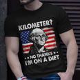 Kilometer No Thanks Im On A Diet George Washington July 4Th Unisex T-Shirt Gifts for Him