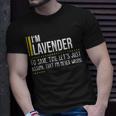 Lavender Name Gift Im Lavender Im Never Wrong Unisex T-Shirt Gifts for Him
