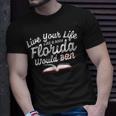 Live Your Life Like A Book Florida Would Ban Lgbtq Pride Unisex T-Shirt Gifts for Him