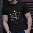I Have Loved The Stars Too Fondly To Be Fearful Of The Night T-Shirt Gifts for Him