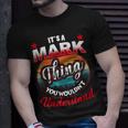Mark Retro Name Its A Mark Thing Unisex T-Shirt Gifts for Him