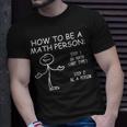 How To Be A Math Person Mathematical Lover T-Shirt Gifts for Him