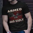 Men Armed And Dadly Funny Deadly For Fathers Day Usa Flag Unisex T-Shirt Gifts for Him