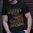 My Favorite Hockey Player Calls Me Grandpa Fathers Day Unisex T-Shirt Gifts for Him