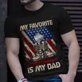 My Favorite Veteran Is My Dad Father Veterans Day 1 Unisex T-Shirt Gifts for Him