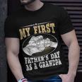 My First Fathers Day As A Grandpa Grandfather Fathers Day Unisex T-Shirt Gifts for Him