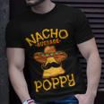 Nacho Average Poppy Father Daddy Dad Papa Cinco De Mayo Unisex T-Shirt Gifts for Him
