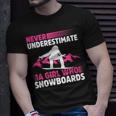 Never Underestimate A Girl Snowboard Snowboarder Wintersport Unisex T-Shirt Gifts for Him