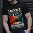 Never Underestimate An Old Man Who Loves Otters With A Otter Unisex T-Shirt Gifts for Him