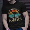 Never Underestimate Girl With A Black Belt Karate Jiu Jitsu Karate Funny Gifts Unisex T-Shirt Gifts for Him