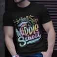 Next Stop Middle School Graduation Last Day Of Schoo Tie Dye Unisex T-Shirt Gifts for Him