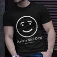 Have A Nice Day Somewhere Else T-shirt Gifts for Him