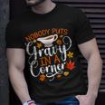 Nobody Puts Gravy In The Corner Thanksgiving T-Shirt Gifts for Him