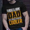 Pandas And Anime Dad Like A Regular Dad But Cooler Gift For Mens Gift For Women Unisex T-Shirt Gifts for Him
