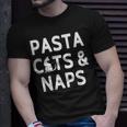 Pasta Cats & Naps Italian Cuisine And Cat Lover Unisex T-Shirt Gifts for Him