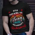 Pearlie Name Its A Pearlie Thing Unisex T-Shirt Gifts for Him Pearlie Name Its A Pearlie Thing Unisex T-Shirt Gifts for Him