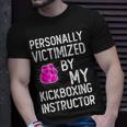 Personally Funny Martial Arts Kickboxing Kickboxer Gift Martial Arts Funny Gifts Unisex T-Shirt Gifts for Him