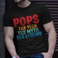 Pops The Man The Myth The Legend Fathers Day Grandpa Unisex T-Shirt Gifts for Him