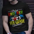 Proud Brother Of A 2023 5Th Grade Graduate Family Lover Unisex T-Shirt Gifts for Him
