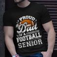 Proud Dad Of A Football Senior 2024 Graduate Graduation T-Shirt Gifts for Him