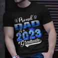 Proud Dad Of A 2023 Graduate For Family Graduation Father Unisex T-Shirt Gifts for Him
