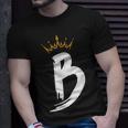 Queen King Letter B Favorite Letter With Crown Alphabet T-Shirt Gifts for Him