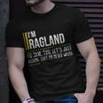 Ragland Name Gift Im Ragland Im Never Wrong Unisex T-Shirt Gifts for Him