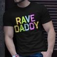 Rave Daddy Music Festival 80S 90S Party Fathers Day Dad 90S Vintage Designs Funny Gifts Unisex T-Shirt Gifts for Him