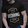 Redding Name Gift Redding Quality Unisex T-Shirt Gifts for Him