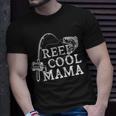 Retro Reel Cool Mama Fishing Fisher Mothers Day Gift For Women Unisex T-Shirt Gifts for Him
