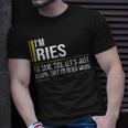 Ries Name Gift Im Ries Im Never Wrong Unisex T-Shirt Gifts for Him