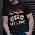 Royal Blood Runs Through My Veins Poker Dad T-Shirt Gifts for Him