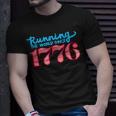 Running The World Since 1776 Usa Patriotic Patriotic Funny Gifts Unisex T-Shirt Gifts for Him