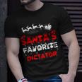 Santas Favorite Dictator Funny Job Xmas Gifts Unisex T-Shirt Gifts for Him