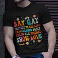 Say Gay Protect Trans Kids Read Banned Books Lgbt Groovy Unisex T-Shirt Gifts for Him