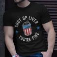 Shut Up Liver Youre Fine 4Th Of July Drinking Beer Vintage Drinking Funny Designs Funny Gifts Unisex T-Shirt Gifts for Him